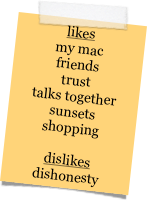 likesmy macfriendstrusttalks togethersunsetsshoppingdislikesdishonesty